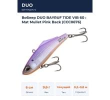 Воблер DUO BAYRUF TIDE VIB 60 : Mat Mullet Pink Back (CCC0676)