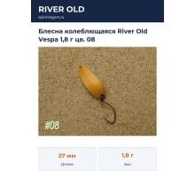 Блесна колеблющаяся River Old Vespa 1,8 г цв. 08