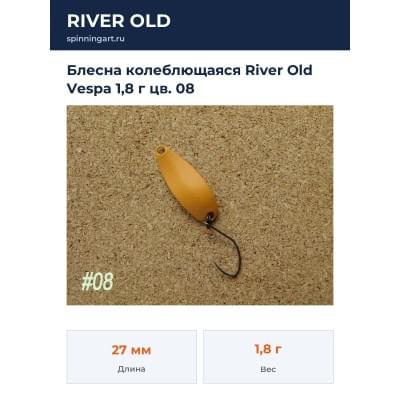 Блесна колеблющаяся River Old Vespa 1,8 г цв. 08