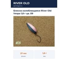 Блесна колеблющаяся River Old Vespa 1,8 г цв. 09