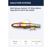 Виб Halcyon System "N" Shico 96mm 30gr BM Fin #19 H-OR CANDY