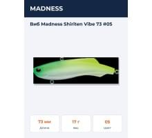 Виб Madness Shiriten Vibe 73 #05